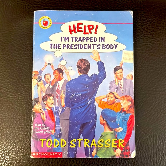 Paperback Book, Help! I Am Trapped In The President’s Body, By Todd Strasser - Picture 1 of 3